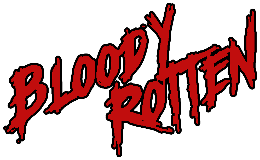 Bloody Rotten